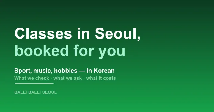 A typographic cover reading: Classes in Seoul, booked for you